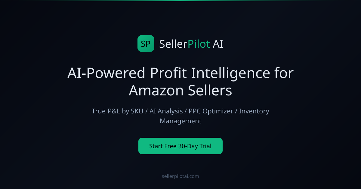 SellerPilot AI - AI-Powered Profit Intelligence for Amazon Sellers